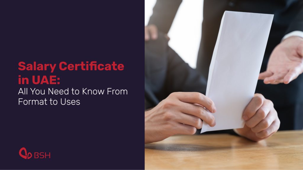 Salary Certificate in UAE: All You Need to Know From Format to Uses